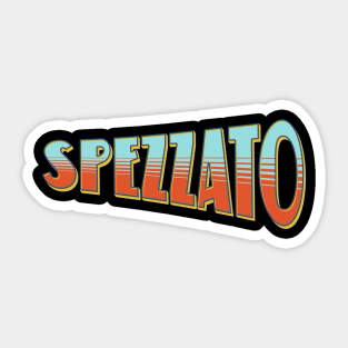 SPEZZATO, the Italian "Broken" Mix and Match of fashion Sticker